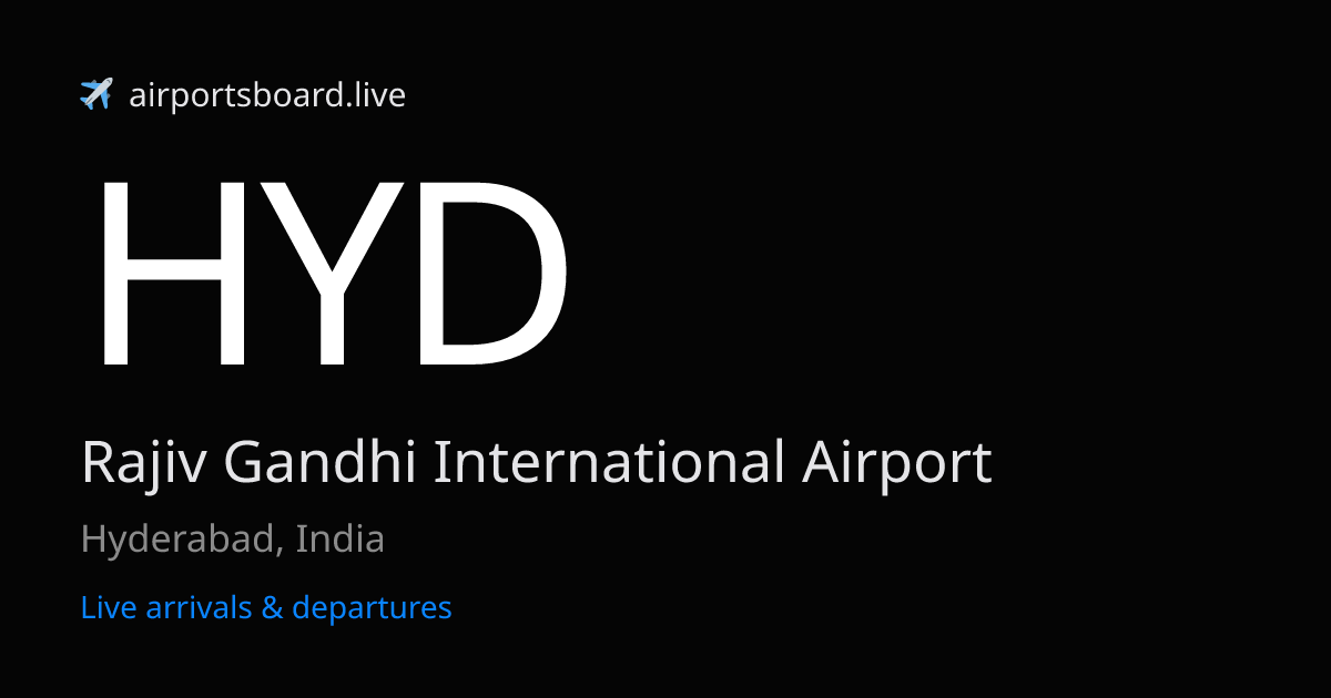 Rajiv Gandhi International Airport, Hyderabad (HYD) Live Arrivals ...