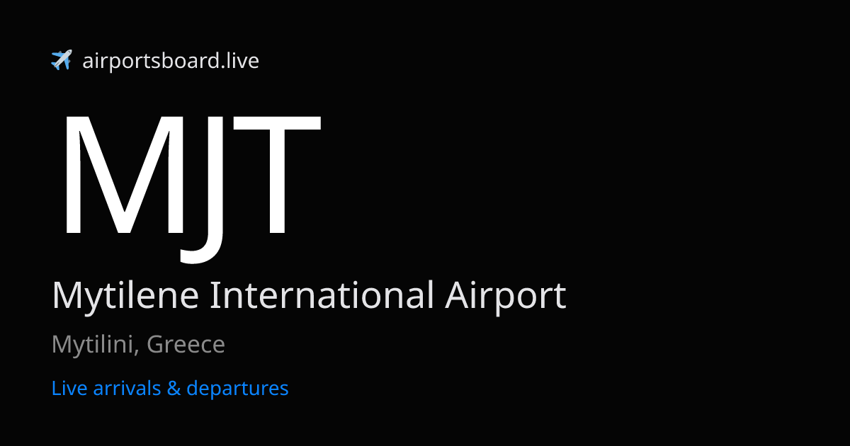 Mytilene International Airport (MJT) Live Arrivals