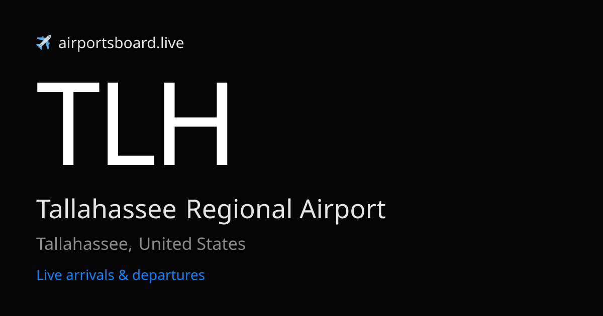 Tallahassee Regional Airport (TLH) Live Arrivals